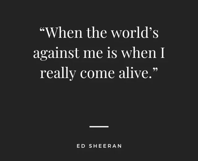 Ed Sheeran Quotes