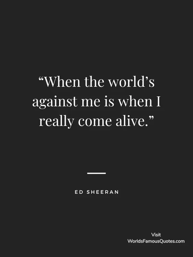 Ed Sheeran Quotes