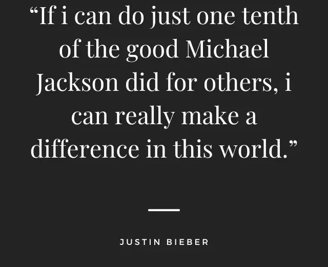 Justin Bieber Quotes
